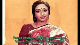 Veturi gari Paata II Raaga Deepam II Poosi Pooyani II Chakravarthi II P Susheela II S P B [upl. by Smeaj613]