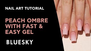 Easy Ombre Nail Design Tutorial using our Fast amp Easy Gel  Bluesky Cosmetics [upl. by Novihc]