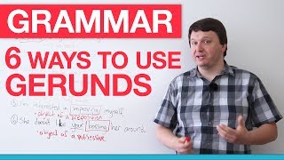 Learn English Grammar 6 Ways to Use Gerunds [upl. by Starla]