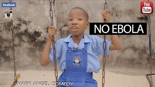 NO EBOLA Mark Angel Comedy [upl. by Bohner]