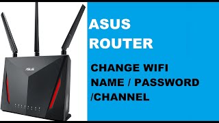 Change Wifi Name Password Channel in ASUS Router [upl. by Ekram288]