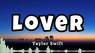 Taylor Swift  Lover Lyrics [upl. by Ardrey535]