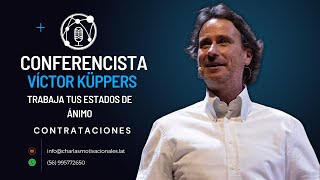 Trabaja tus estados de ánimo  Víctor Küppers  Charlas Motivacionales Latinoamérica [upl. by Peckham306]