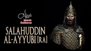 Salahuddin Al Ayyubi RA [upl. by Alehc]