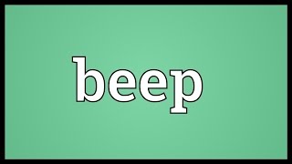 Beep Meaning [upl. by Val]