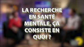 CHECKPOINT 2  Santé mentale en quoi consiste la recherche [upl. by Akehsyt314]