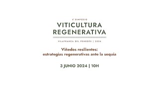 IV Simposio de Viticultura Regenerativa Viñedos resilientes  3062024 [upl. by Melvyn]