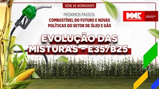 Workshop Evolução das misturas  E35B25 [upl. by Anairda]