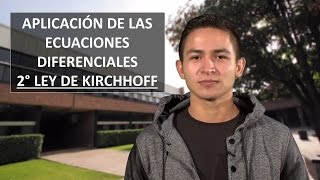 Aplicación de las Ecuaciones Diferenciales en un Circuito Eléctrico  2° Ley de Kirchoff [upl. by Elison]