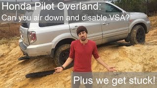 Honda Pilot Overland Can you air down and disable VSA Plus we get stuck [upl. by Wu646]