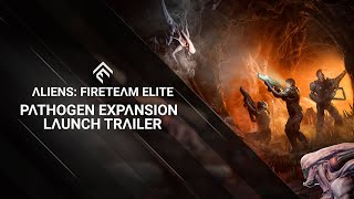 Aliens Fireteam Elite  Pathogen Expansion  Launch Trailer [upl. by Leese]