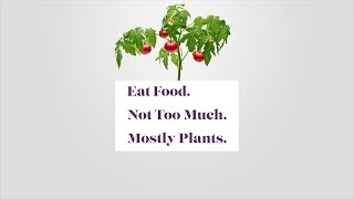 Eat Food Not Too Much Mostly Plants Michael Pollan Explains His Mantra [upl. by Rudolfo]