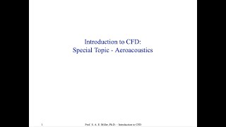 Introduction to Computational Fluid Dynamics  Special Topics  1  Computational Aeroacoustics [upl. by Loyce]