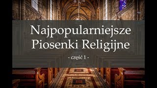 Najpopularniejsze Piosenki Religijne cz1 [upl. by Yrak]