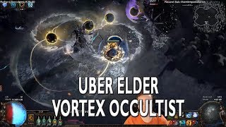 PoE My first NonImmortal Uber Elder Fight  Vortex Occultist [upl. by Demodena866]