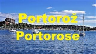 Portorož  Portorose [upl. by Reyotal]