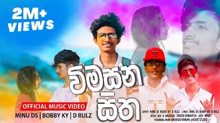 Wimasana Sitha  විමසන සිත  Minu DS  Bobby KY  DRULZ Official Music Video [upl. by Oiziruam]