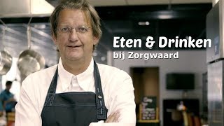 Eten en drinken bij Zorgwaard  Voeding in de Zorg [upl. by Alemak]