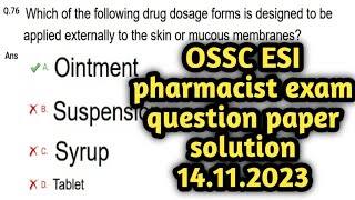 ossc esi pharmacist exam question paper 202314112023answerkeyofosscpharmacistexam2023pharmamcq [upl. by Ahtram]