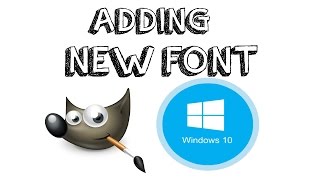 Add New Font In Gimp Windows 10 [upl. by Nahguav]