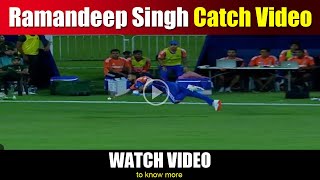 Ramandeep Singh Catch Video  Ramandeep Singh Takes Sensational Catch  ramandeep catch news today [upl. by Eirellav938]