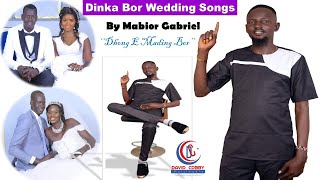 Dinka Bor Wedding Songs by Mabior GabrielDhɔ̈ŋ ë Madiŋ Bor [upl. by Joleen465]