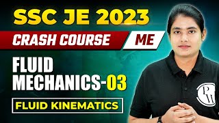 SSC JE Crash Course 2023  Fluid Mechanics  03 Fluid Kinematics  Civil  Mechanical Engineering [upl. by Eiclud]