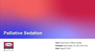 Palliative Sedation ECHO Standalone [upl. by Limaa794]