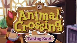 2 PM  Animal Crossing Taking Root [upl. by Dnalor]