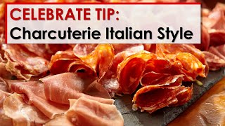 Celebrate Tip Charcuterie Italian Style [upl. by Casi]