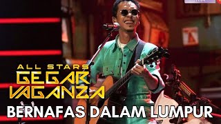 NAQIU  BERNAFAS DALAM LUMPUR ALL STARS GEGAR VAGANZA [upl. by Enicul]