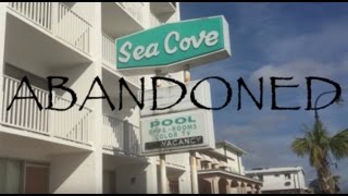 Abandoned Ocean View Sea Cove Hotel  Myrtle Beach  Abandoned [upl. by Ennaitak]