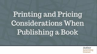 Printing and Pricing Considerations When Publishing a Book [upl. by Shore]