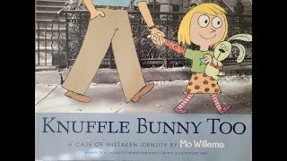 Knuffle Bunny Too By Mo Willems Read Aloud 📖 [upl. by Alden]