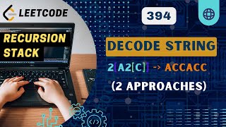 Decode String  Leetcode 394  Recursion  Stack  C [upl. by Roselin]