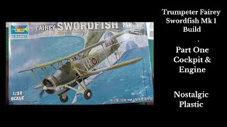 Trumpeter Fairey Swordfish Mk1 Build Part One [upl. by Peonir]