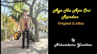 AYO HA APO ONI RANDAN JIANG  Oringinal Lyric Video  Lotha Song [upl. by Eckhardt]