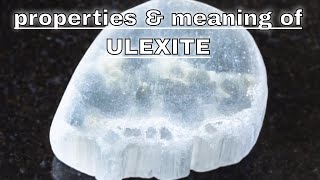 Ulexite Meaning Benefits and Spiritual Properties [upl. by Alik353]