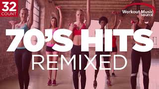 Workout Music Source  70s Hits Remixed  32 Count 132 BPM [upl. by Novehs]