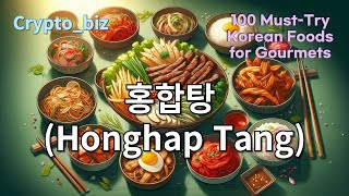 67Honghap Tang홍합탕66Memil Guksu메밀국수65Hwangtae Haejangguk황태 해장국64Oi Sobagi오이 소박이rece [upl. by Aniram343]