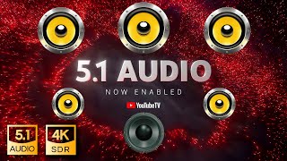 BEST WAY to experience TRUE 51 sound on Youtube 🔈🔉🔊 4K Real 51 Dolby Digital Audio [upl. by Simone]