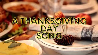 A Thanksgiving Day Song Learn About This Holiday [upl. by Annabel]