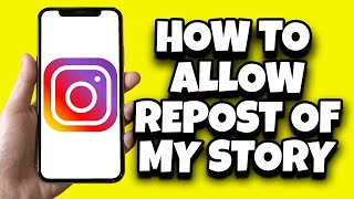 How To Allow Someone To Repost Your Instagram Story New Updates [upl. by Carolle]