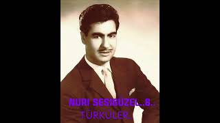 Nuri Sesigüzel6Anladımki Bu Dünya BoşUrfanın Demir TahtıSeher Vakti [upl. by Ninnette377]