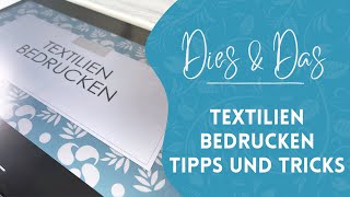 Übersicht Textilien bedrucken [upl. by Iinden]