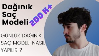 Dağınık Saç Modeli Nasıl Yapılır   Erkeklerde Dağınık Saç Modeli [upl. by Ever]