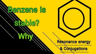 Stability of Benzene Chep 9 2ndy year organic chemistryChemistry 4u ConjugationResonance  Kekule [upl. by Yemane]