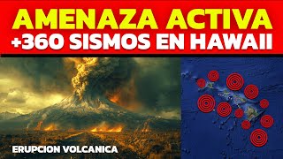 🔴 GRAN ERUPCION VOLCANICA EN HAWAII 360 TERREMOTOS EN LAS ULTIMAS HORAS AMENAZA ACTIVA EN VIVO [upl. by Isle883]