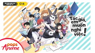 S1 Tác Giả Em Muốn Nghỉ Việc  Khởi Chiếu Từ 15112024  Chỉ có trên POPS Anime [upl. by Anstice]