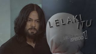 HIGHLIGHT Lelaki Itu 2024  Episod 1  Kenapa Amin Pukul Imani  Tonton [upl. by Inatsed639]